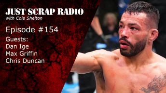 Just Scrap Radio Ep. 154 with Dan Ige, Max Griffin & Chris Duncan