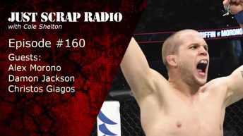 Just Scrap Radio Ep. 160 with Alex Morono, Damon Jackson, and Christos Giagos