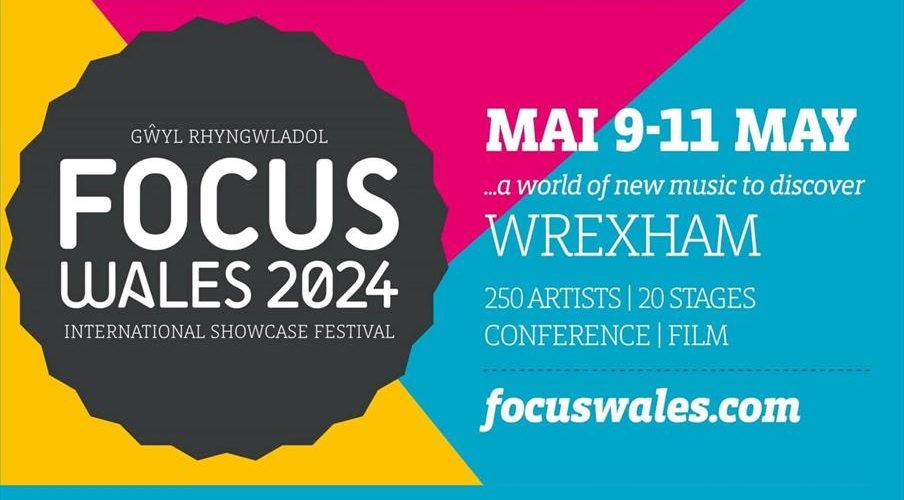 7 Must-See Acts At FOCUS Wales 2024