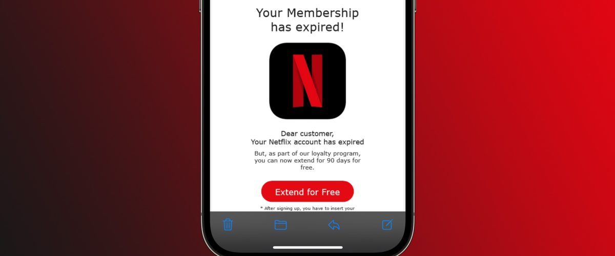 PSA: Watch out for this sneaky Netflix phishing scam