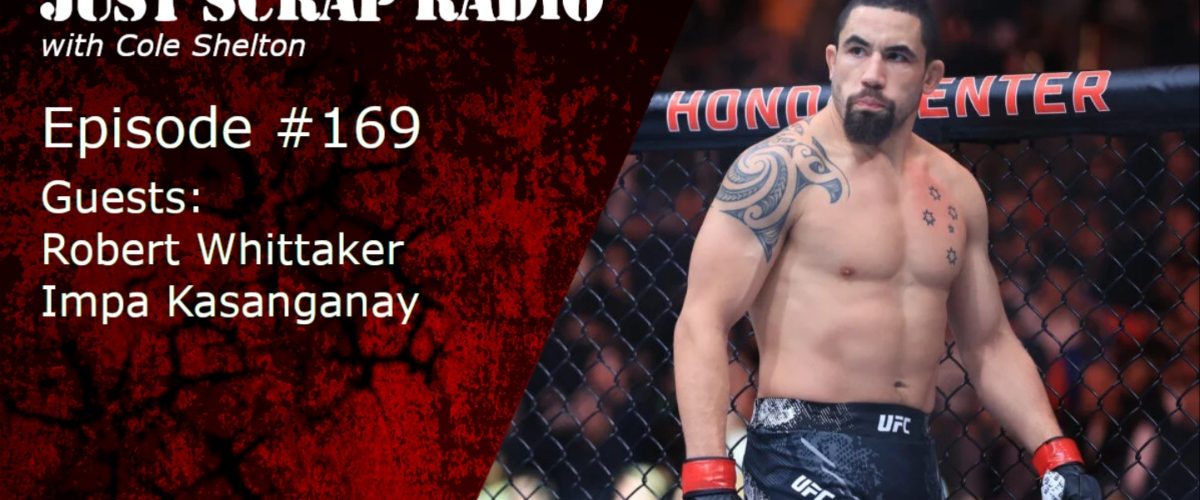 Just Scrap Radio Ep. 169 with Robert Whittaker and Impa Kasanganay