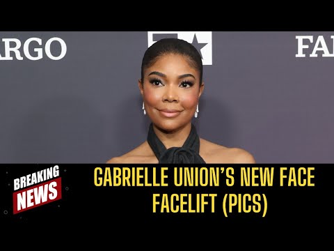 Gabrielle Union’s NEW FACE ! (PICS) ! #GabrielleUnion #mediatakeout  #GabrielleUnionFacelift