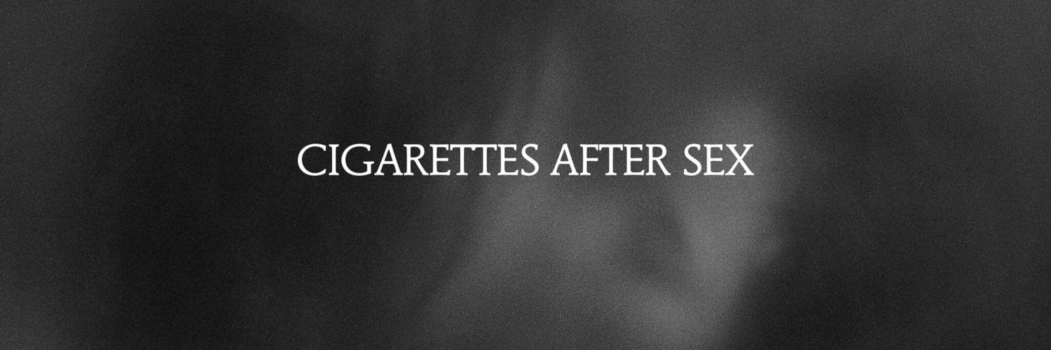 Cigarettes After Sex – X’s