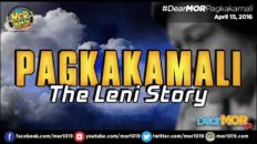 DEAR MOR || PAGKAKAMALI ….. The Leny story !!! #trending #mor #viral