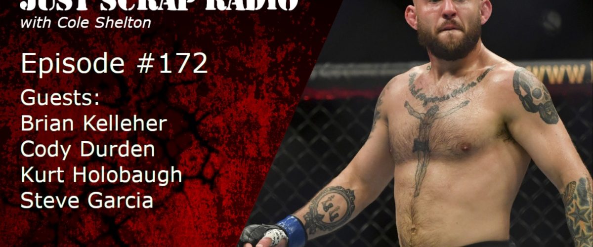 Just Scrap Radio Ep. 172 with Brian Kelleher, Cody Durden, Kurt Holobaugh, and Steve Garcia