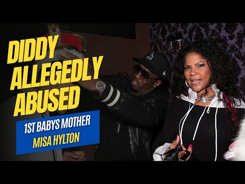 P Diddy Allegedly ABUSED  Babys Mother Misa Hylton ! #PDiddy #MisaHylton #Mediatakeout