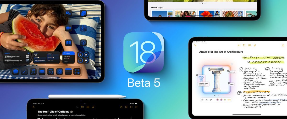 iOS 18 beta 5 now available for developers with these changes