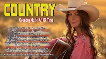 Country Music New & Old  – Country Music Forever – Top 90 Country Music All Of Time