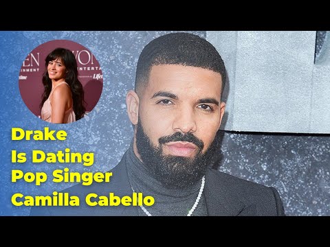 Drake Is Dating Pop Singer Camilla Cabello | #Drake #drakeinterview #CamillaCabello #mediatakeout