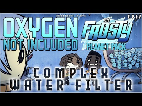 Complex Water Filter in The Frosty Planet of Oxygen Not Included // EP17