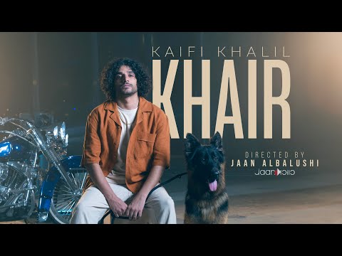 Kaifi Khalil – KHAIR [Official Music Video]