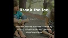 Break the ice idiom meaning & example sentence