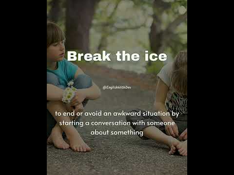 Break the ice idiom meaning & example sentence