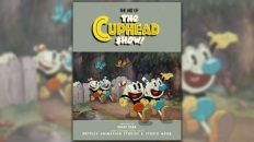 Exclusive: Get An Early Look At The Art Of The Cuphead Show Before Next Month’s Release