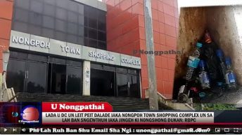 LADA U DC UN LEIT PEIT DALADE IAKA NONGPOH TOWN SHOPPING COMPLEX UN SA SNGEWTHUH IAKI JINGEH: RBPC