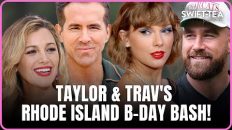 Taylor & Travis Party With Blake Lively, Ryan Reyonold In Rhode Island Bash! | Swift-Tea