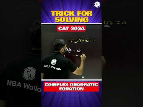 Tricks for Solving Complex Quadratic Equation for CAT and OMETs Exam #shorts #mbawallah