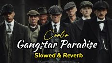 Gangster Paradise – Coolio | Slowed & Reverb |@aviklo-firemix | Peaky Blindera |Trending Attitude