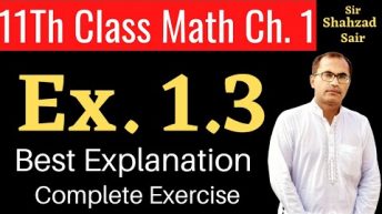 Class 11Th Maths Chapter 1, Exercise 1.3 || Number Systems, Complex Numbers ||