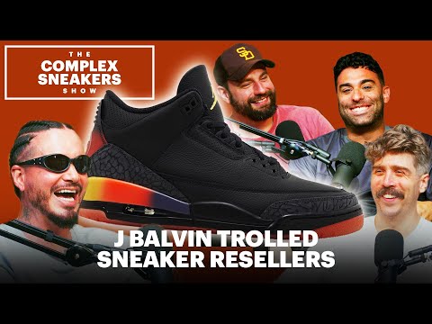 J Balvin Trolled Sneaker Resellers on His Air Jordan Release | The Complex Sneakers Show