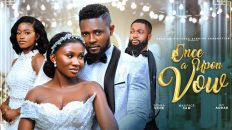 ONCE UPON A VOW – MAURICE SAM, SONIA UCHE, NY ADDAE, CHISOM AGOAWUIKE, Latest 2024 Nigerian Movies