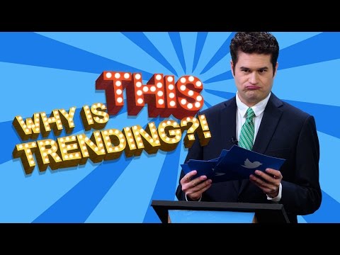 Oh No, Why Is THIS Trending?! – 2017 Edition